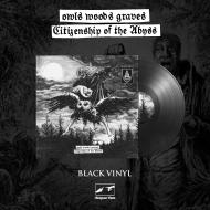 OWLS WOODS GRAVES Citizenship of the Abyss BLACK [VINYL 12"]